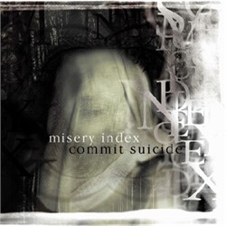 Misery Index | Commit Suicide - Split