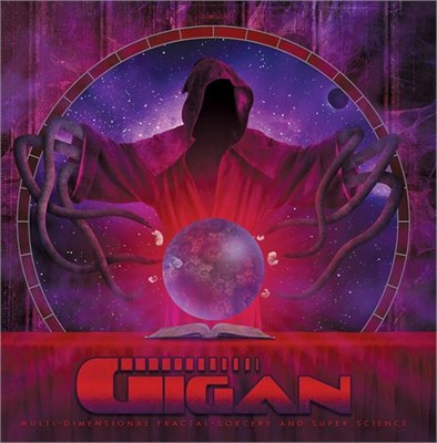 Gigan - Multi-Dimensional Fractal-Sorcery And Super Science